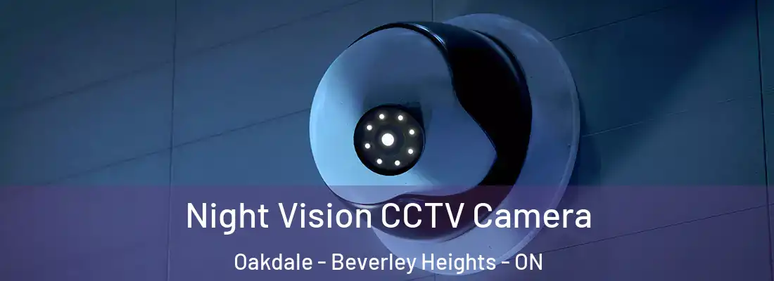  Night Vision CCTV Camera Oakdale - Beverley Heights - ON