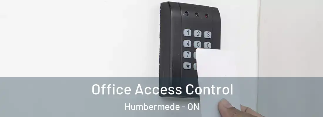  Office Access Control Humbermede - ON