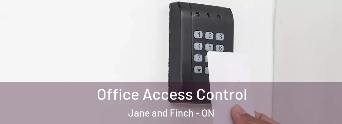  Office Access Control Jane and Finch - ON
