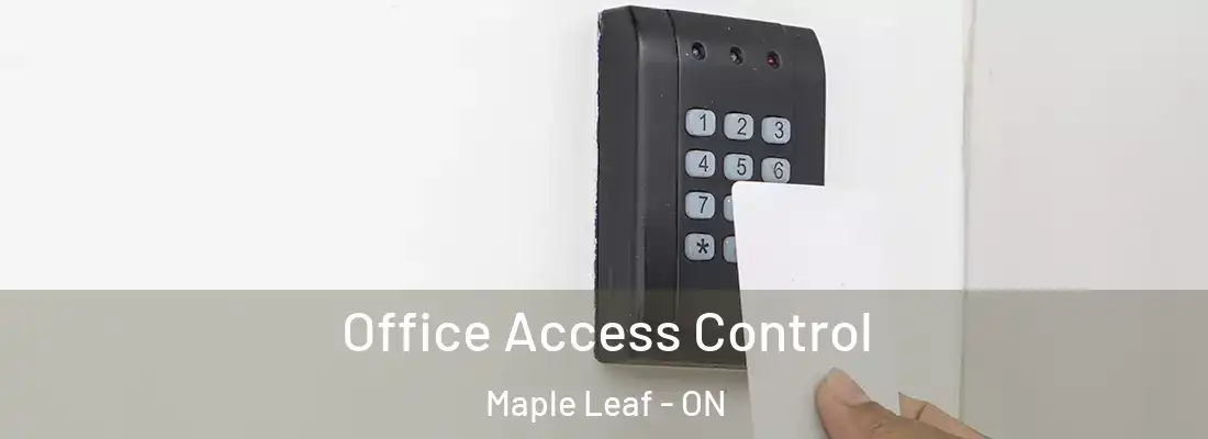  Office Access Control Maple Leaf - ON