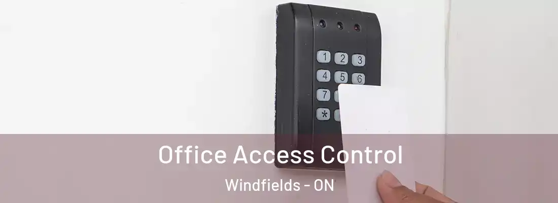  Office Access Control Windfields - ON