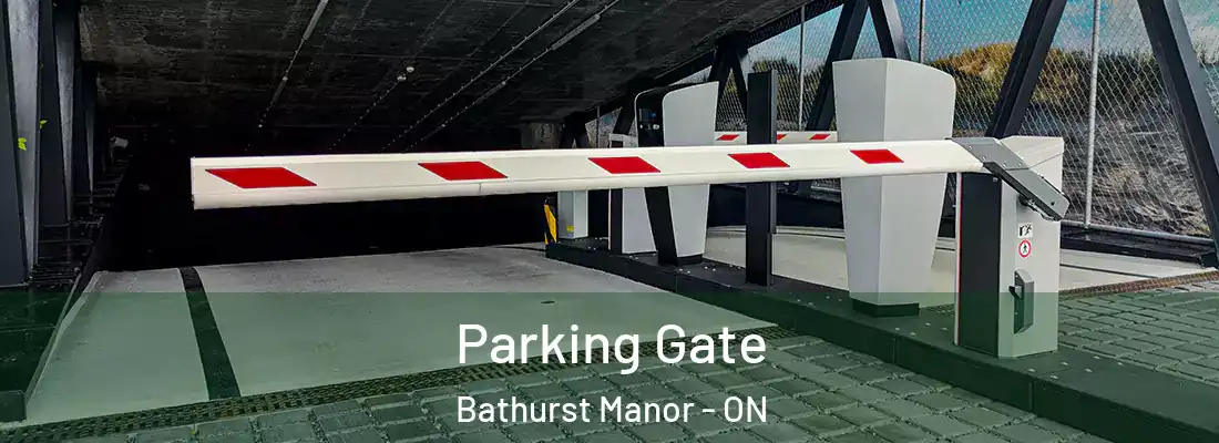  Parking Gate Bathurst Manor - ON