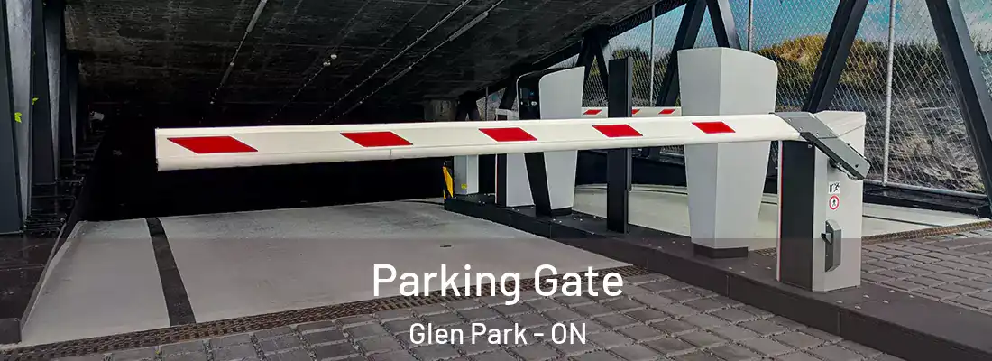  Parking Gate Glen Park - ON