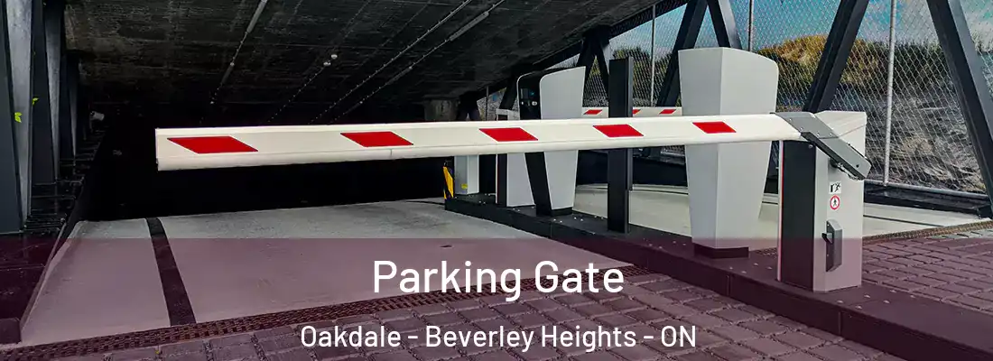  Parking Gate Oakdale - Beverley Heights - ON