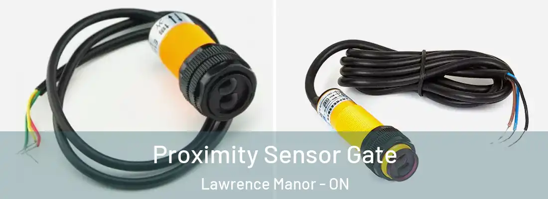  Proximity Sensor Gate Lawrence Manor - ON