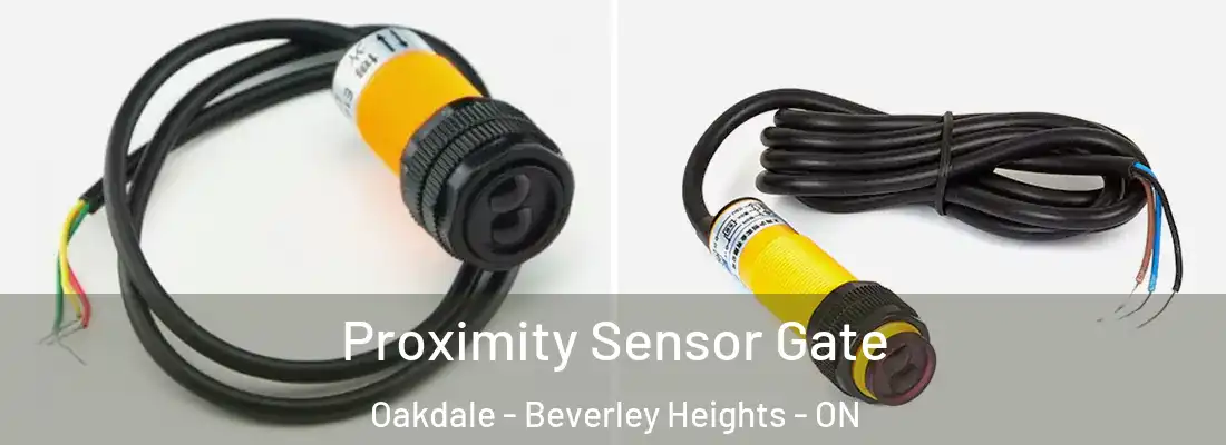  Proximity Sensor Gate Oakdale - Beverley Heights - ON