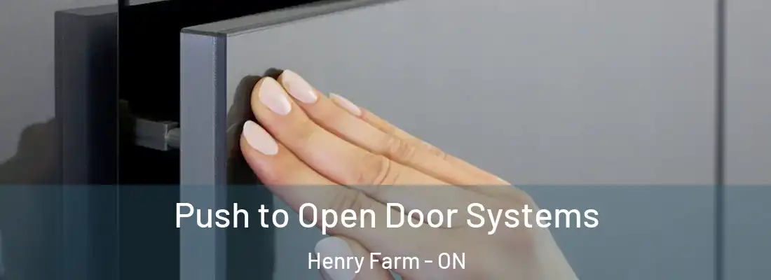  Push to Open Door Systems Henry Farm - ON
