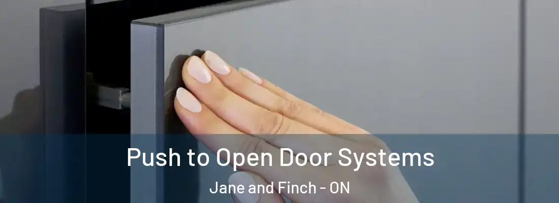  Push to Open Door Systems Jane and Finch - ON