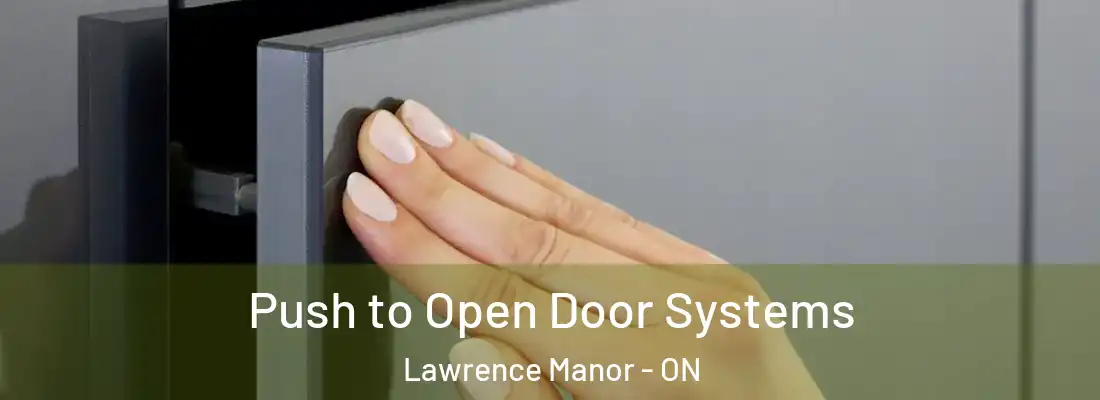  Push to Open Door Systems Lawrence Manor - ON