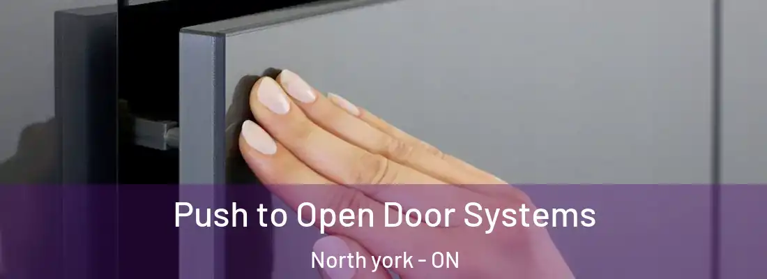  Push to Open Door Systems North york - ON