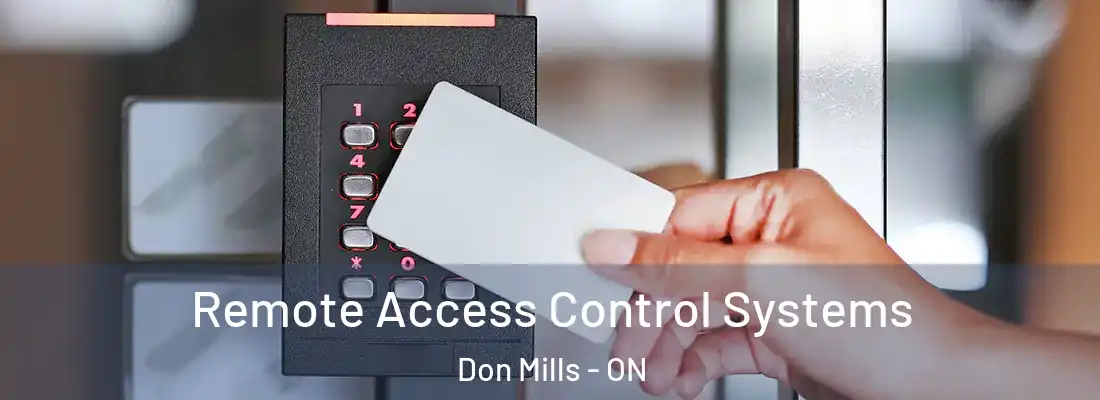  Remote Access Control Systems Don Mills - ON