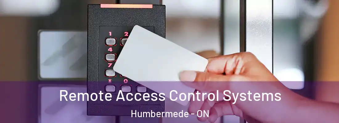  Remote Access Control Systems Humbermede - ON