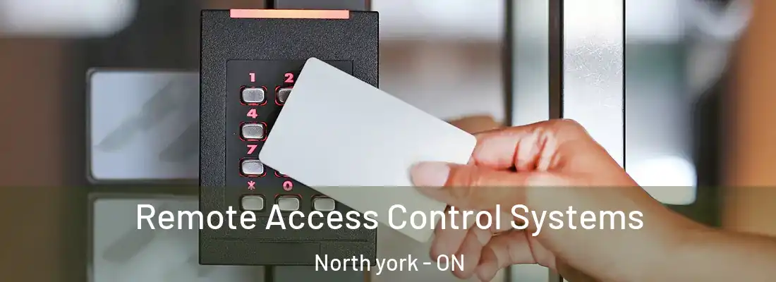  Remote Access Control Systems North york - ON
