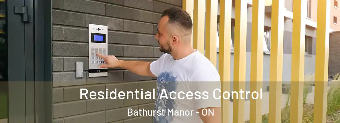  Residential Access Control Bathurst Manor - ON