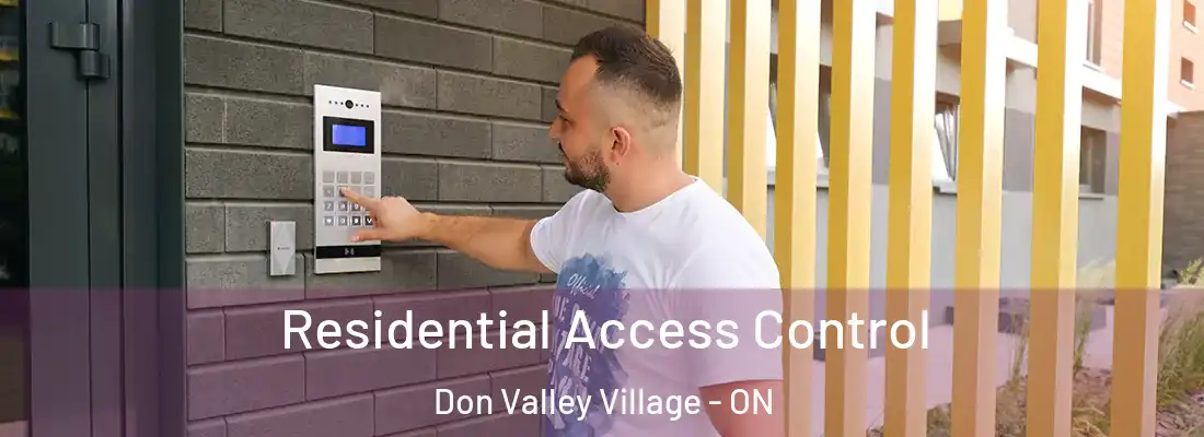  Residential Access Control Don Valley Village - ON