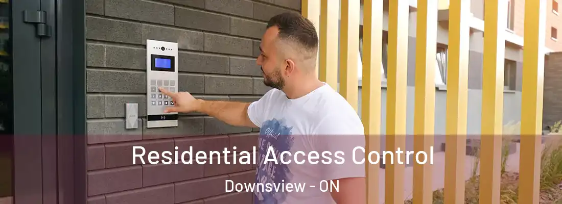  Residential Access Control Downsview - ON