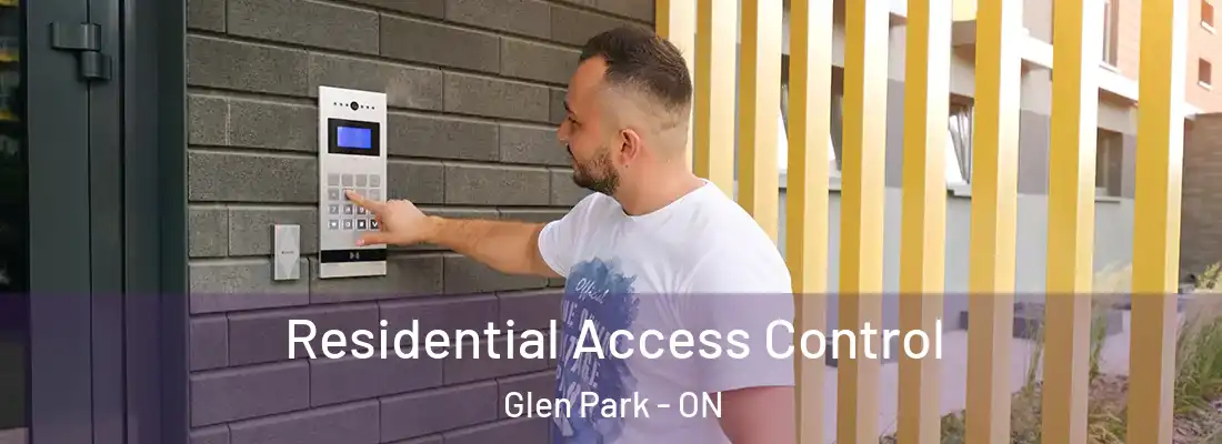  Residential Access Control Glen Park - ON