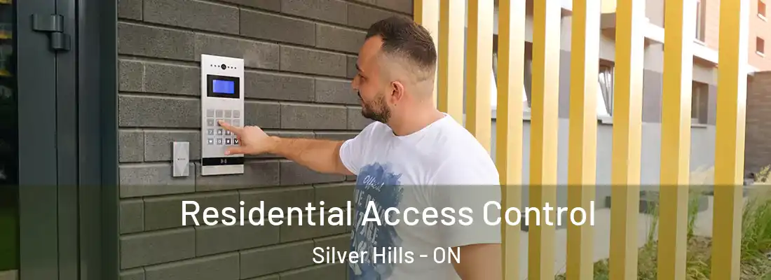  Residential Access Control Silver Hills - ON