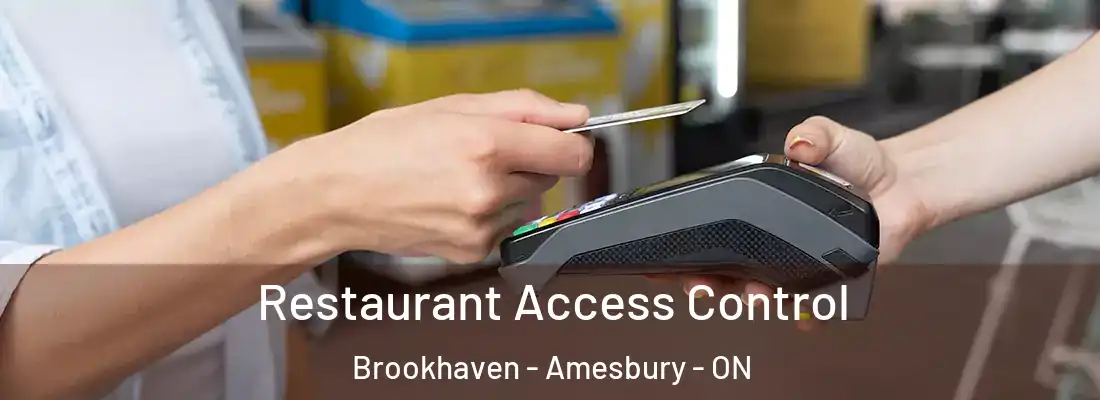  Restaurant Access Control Brookhaven - Amesbury - ON