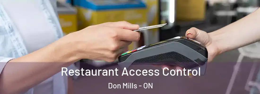  Restaurant Access Control Don Mills - ON