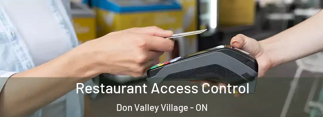  Restaurant Access Control Don Valley Village - ON