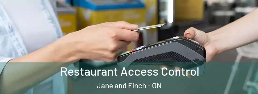  Restaurant Access Control Jane and Finch - ON