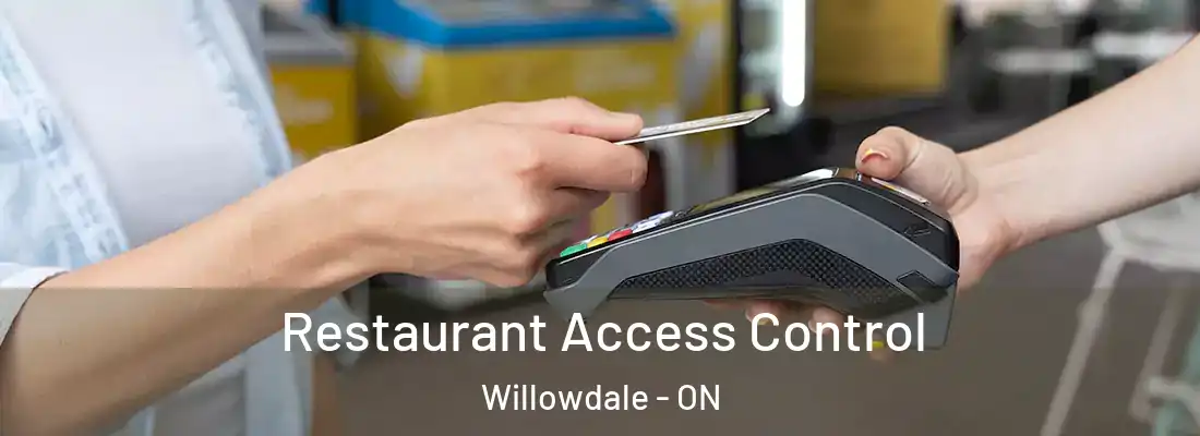  Restaurant Access Control Willowdale - ON