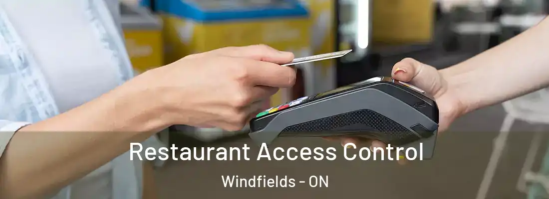  Restaurant Access Control Windfields - ON
