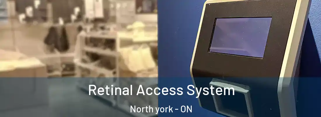  Retinal Access System North york - ON