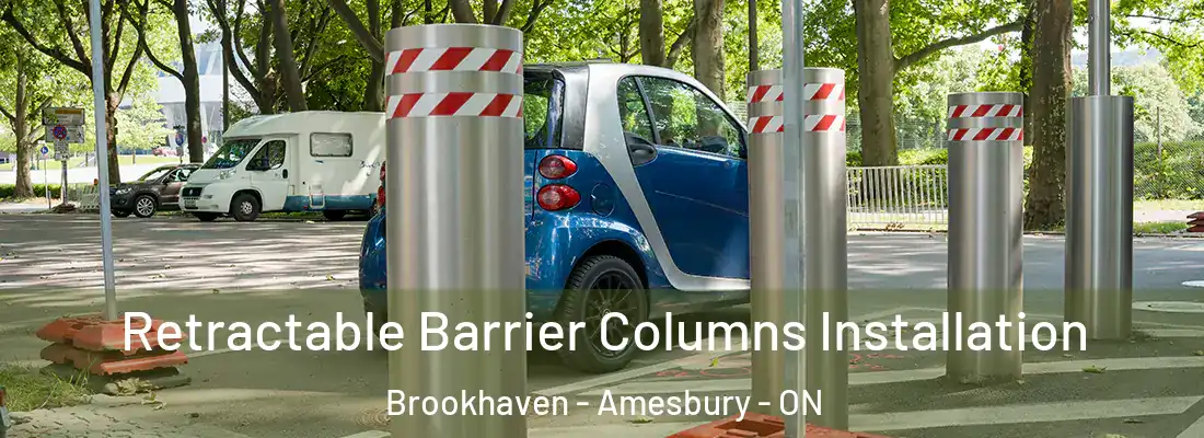  Retractable Barrier Columns Installation Brookhaven - Amesbury - ON
