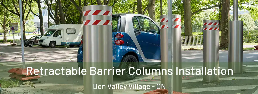  Retractable Barrier Columns Installation Don Valley Village - ON