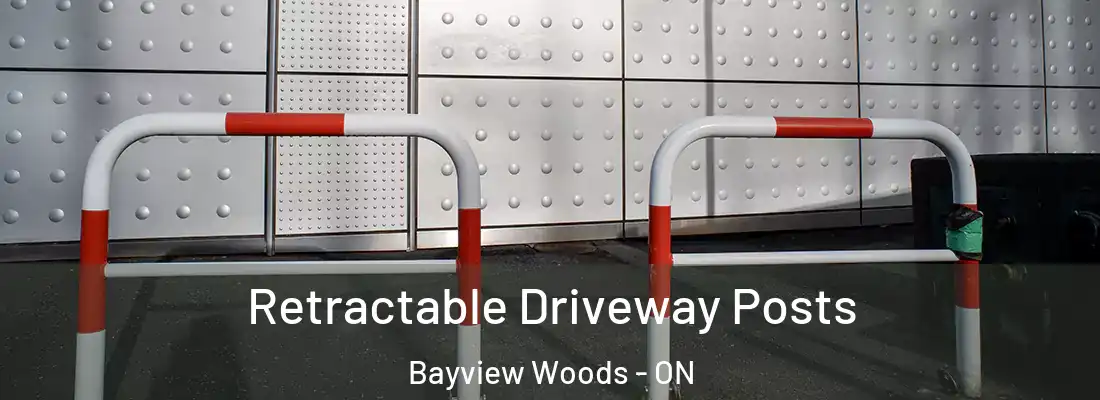 Retractable Driveway Posts Bayview Woods - ON