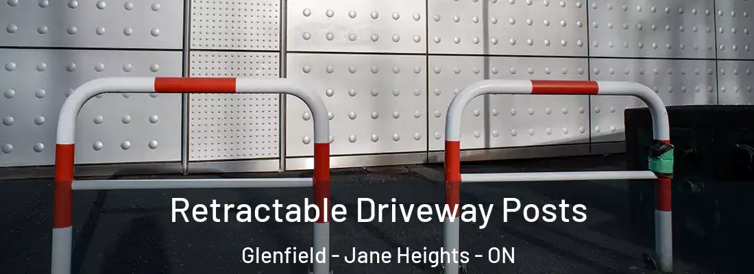  Retractable Driveway Posts Glenfield - Jane Heights - ON