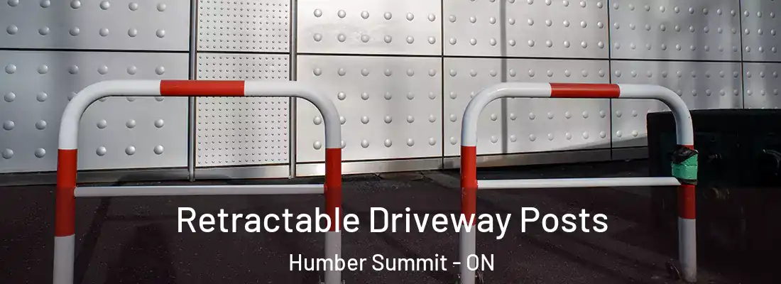  Retractable Driveway Posts Humber Summit - ON