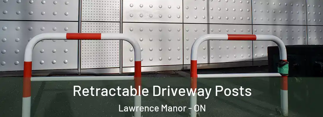  Retractable Driveway Posts Lawrence Manor - ON