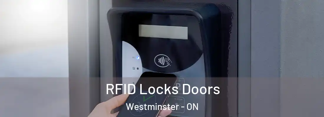  RFID Locks Doors Westminster - ON