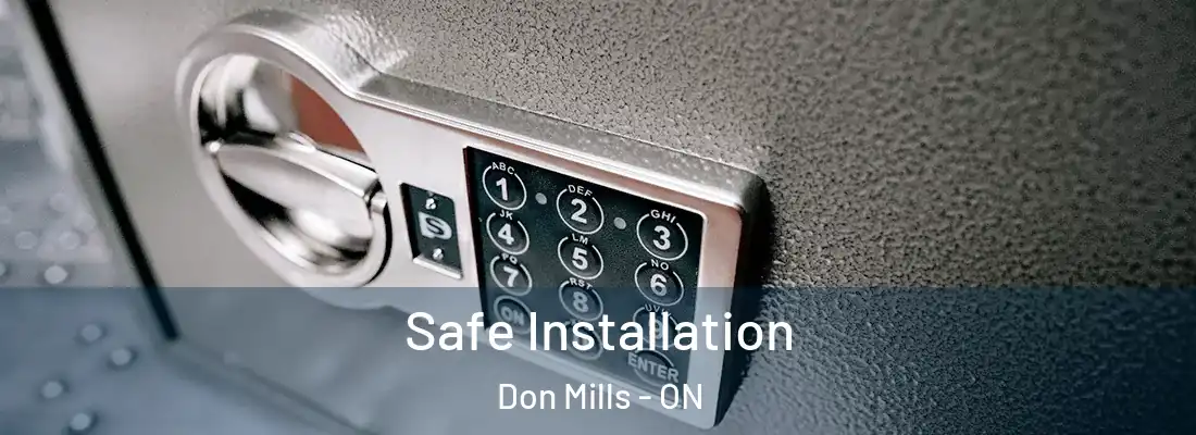  Safe Installation Don Mills - ON