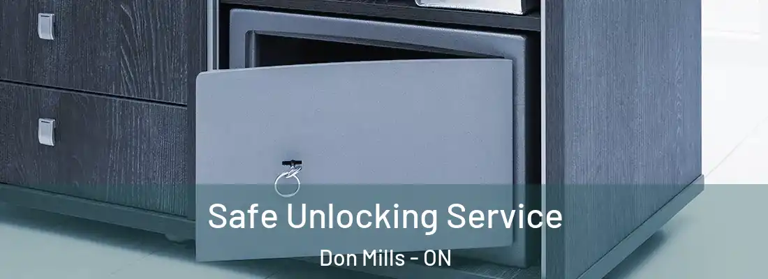  Safe Unlocking Service Don Mills - ON
