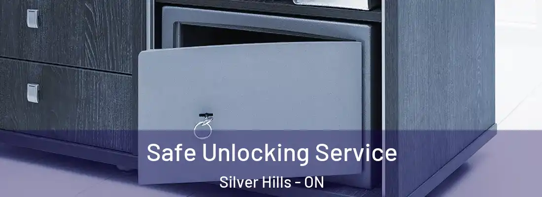  Safe Unlocking Service Silver Hills - ON