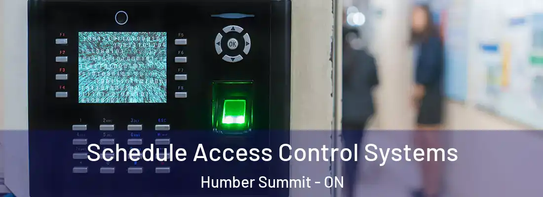  Schedule Access Control Systems Humber Summit - ON