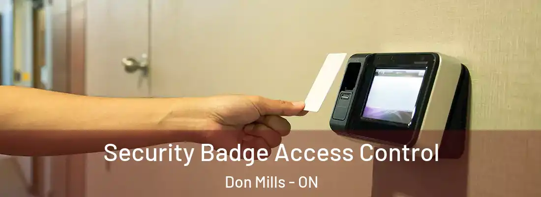  Security Badge Access Control Don Mills - ON