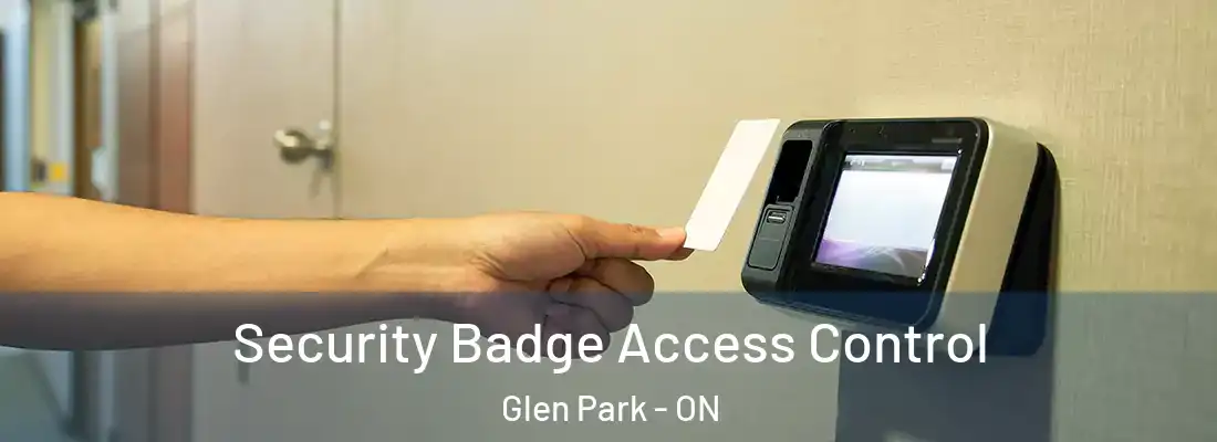  Security Badge Access Control Glen Park - ON