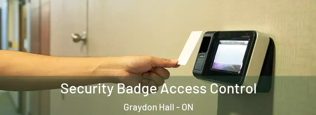  Security Badge Access Control Graydon Hall - ON