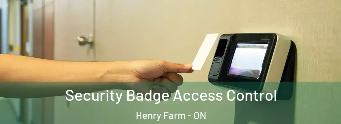  Security Badge Access Control Henry Farm - ON