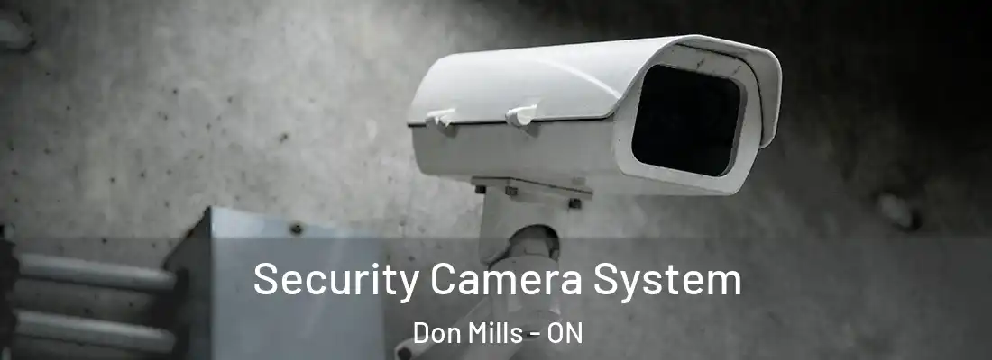  Security Camera System Don Mills - ON