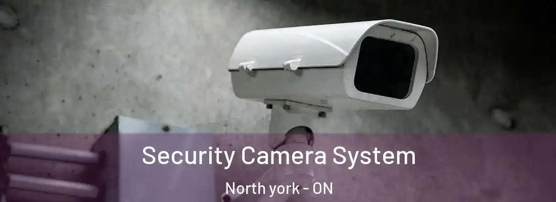  Security Camera System North york - ON