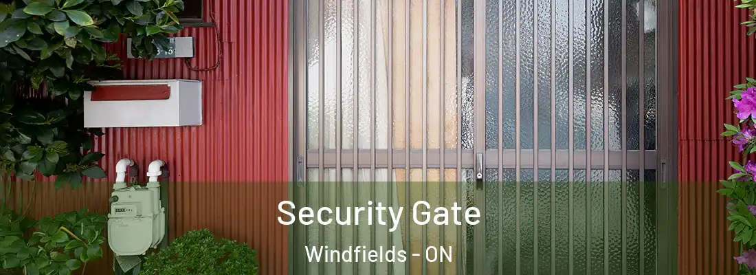  Security Gate Windfields - ON