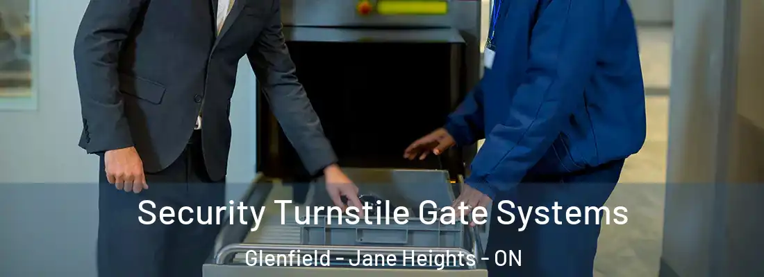  Security Turnstile Gate Systems Glenfield - Jane Heights - ON
