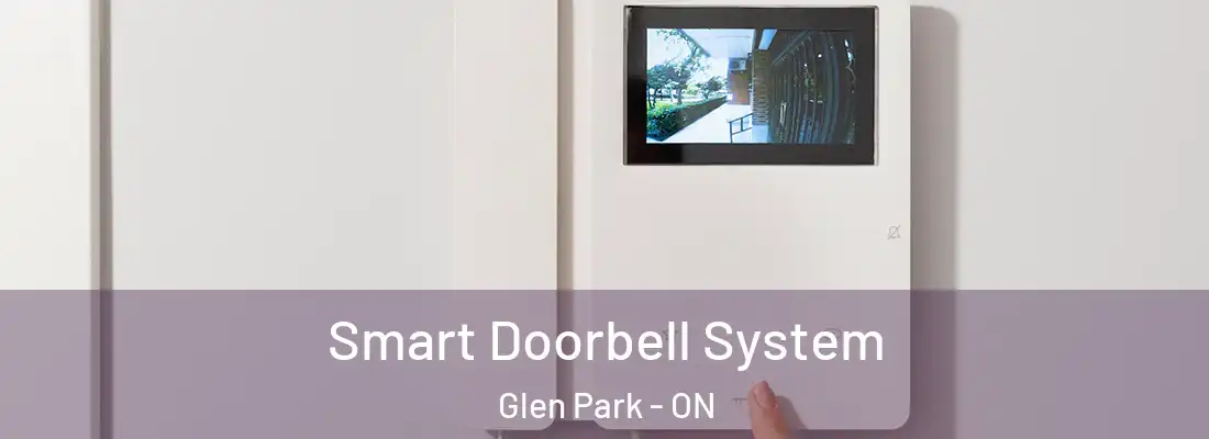  Smart Doorbell System Glen Park - ON