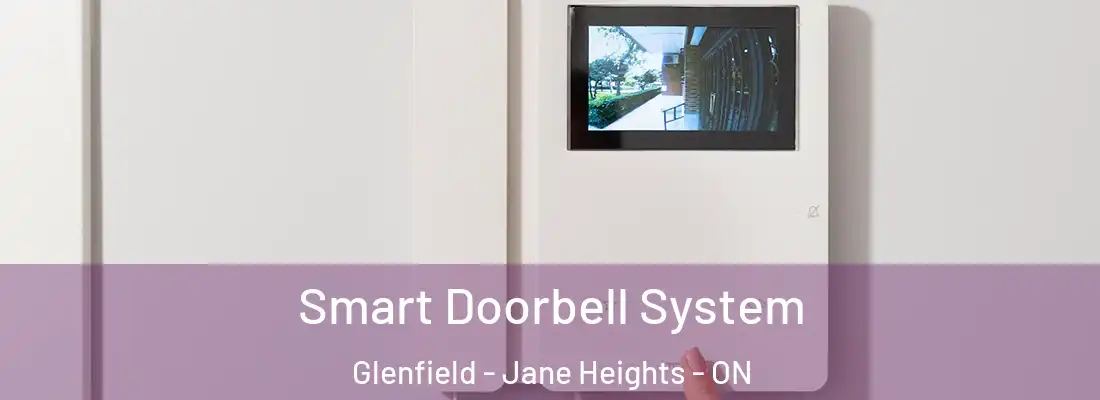  Smart Doorbell System Glenfield - Jane Heights - ON
